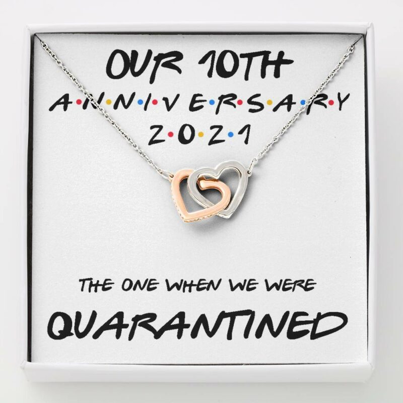 10th-anniversary-necklace-gift-for-wife-our-10th-annivesary-2021-quarantined-IC-1625454568.jpg