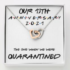 13th-anniversary-necklace-gift-for-wife-our-13th-annivesary-2021-quarantined-sG-1625454573.jpg