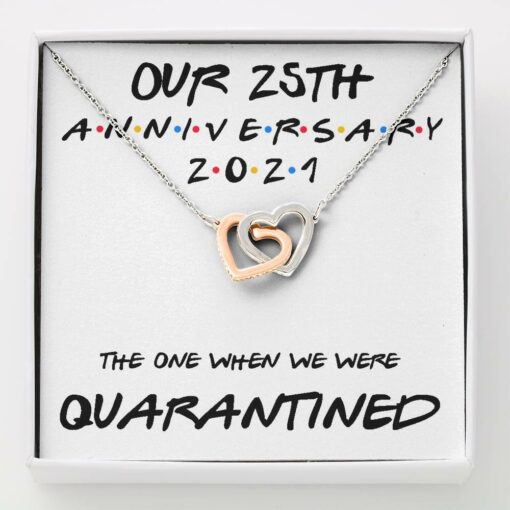 25th-anniversary-necklace-gift-for-wife-our-25th-annivesary-2021-quarantined-tx-1625454580.jpg