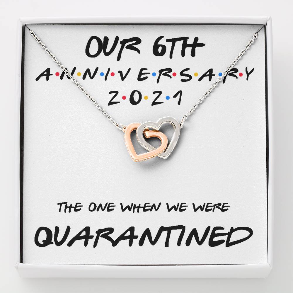 6th-anniversary-necklace-gift-for-wife-our-6th-annivesary-2021-quarantined-Li-1625454561.jpg