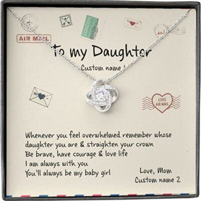 daughter-necklace-gift-from-mom-overwhelmed-straighten-crown-brave-courage-baby-girl-WX-1626754312.jpg
