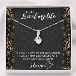 dear-love-of-my-life-necklace-gift-surprise-gift-for-wife-fiance-or-girlfriend-Vg-1626965927.jpg