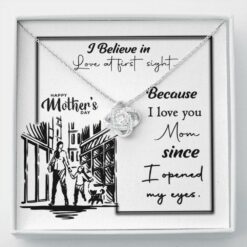 happy-mother-s-day-necklace-mom-gift-i-believe-in-love-at-first-sight-pI-1629087001.jpg