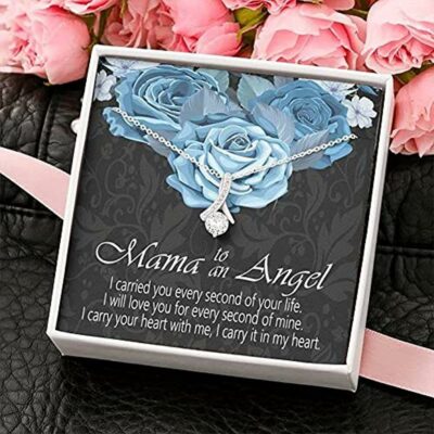 mama-to-an-angel-necklace-i-carried-you-every-second-of-your-life-ib-1626971261.jpg