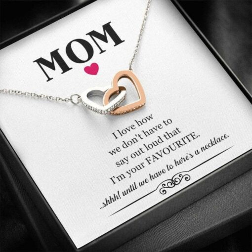 mom-necklace-from-son-or-daughter-we-don-t-have-to-say-out-loud-i-m-your-favorite-Ou-1629086777.jpg