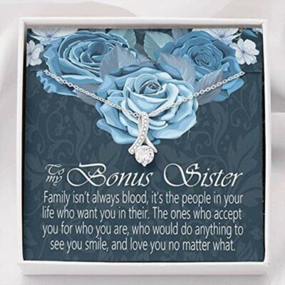Sister Necklace, To My Bonus Sister Necklace Gift – Family Isn’t Always Blood