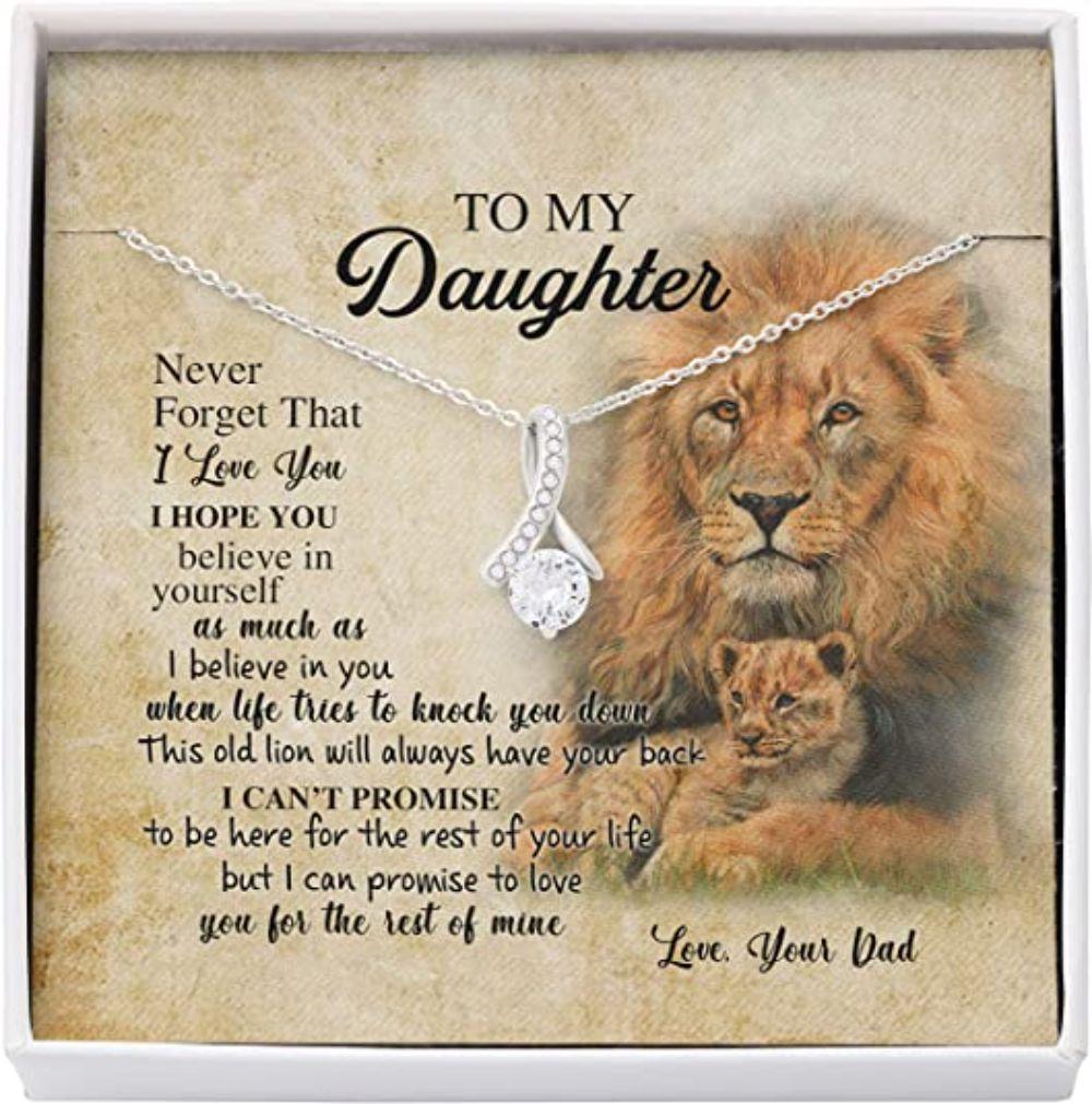 Daughter Necklace, To My Daughter Necklace Gift From Dad Old - Lion Your Back Believe Rest Of Mine