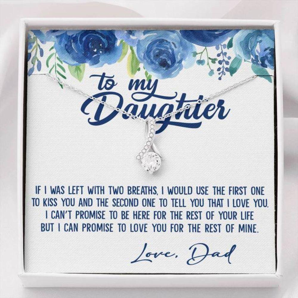 Daughter Necklace, To My Daughter Necklace Gift - I Promise To Love You For The Rest Of My Life