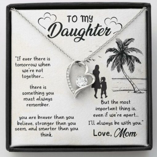 to-my-daughter-necklace-if-ever-there-is-tomorrow-when-we-we-re-not-together-IX-1629086910.jpg