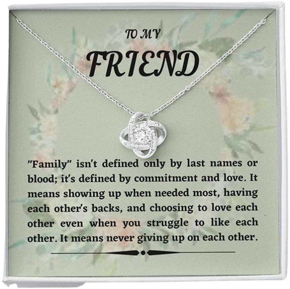 Friend Necklace, Sister Necklace, To my friend necklace gift - family isn't defined - necklace gift appreciation message