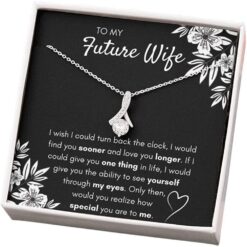to-my-future-wife-necklace-find-you-sooner-necklace-gift-for-girlfriend-or-fiance-CA-1626965877.jpg