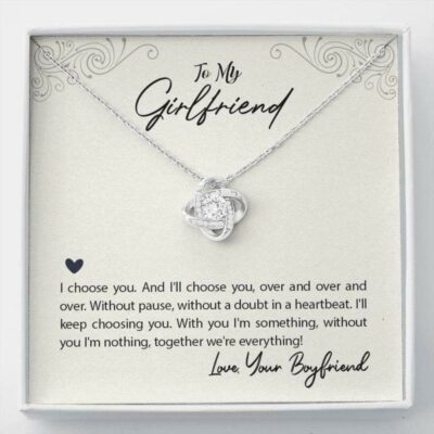 Girlfriend Necklace, To My Girlfriend We’Re Everything Love Knot Necklace Gift