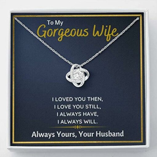 to-my-gorgeous-wife-i-loved-you-then-necklace-gift-for-wife-wife-gift-for-wife-ib-1626691185.jpg