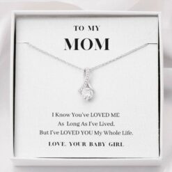 to-my-mom-necklace-love-you-my-whole-life-daughter-to-mom-gift-present-for-mom-vE-1628244724.jpg