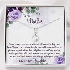 to-my-mother-necklace-gift-you-ve-been-there-for-me-without-fail-since-the-day-i-was-born-lS-1627287517.jpg