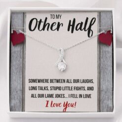 to-my-other-half-i-fell-in-love-necklace-gift-for-wife-fiance-or-girlfriend-zx-1626965957.jpg