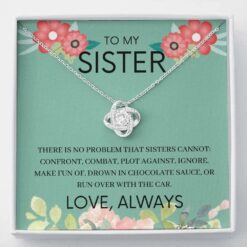 to-my-sister-necklace-gift-there-is-no-problem-Jz-1625647382.jpg