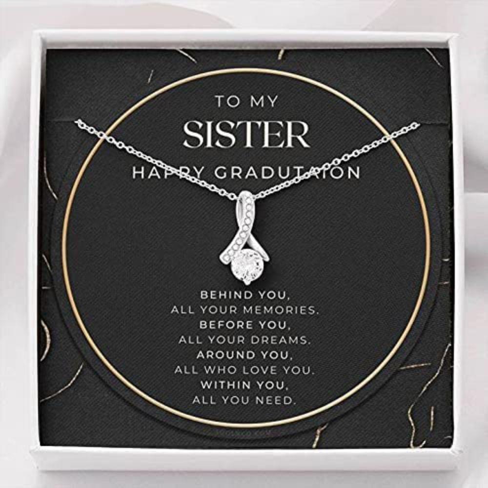 Sister Necklace, To My Sister Necklace Graduation Gift - Within You All You Need Necklace