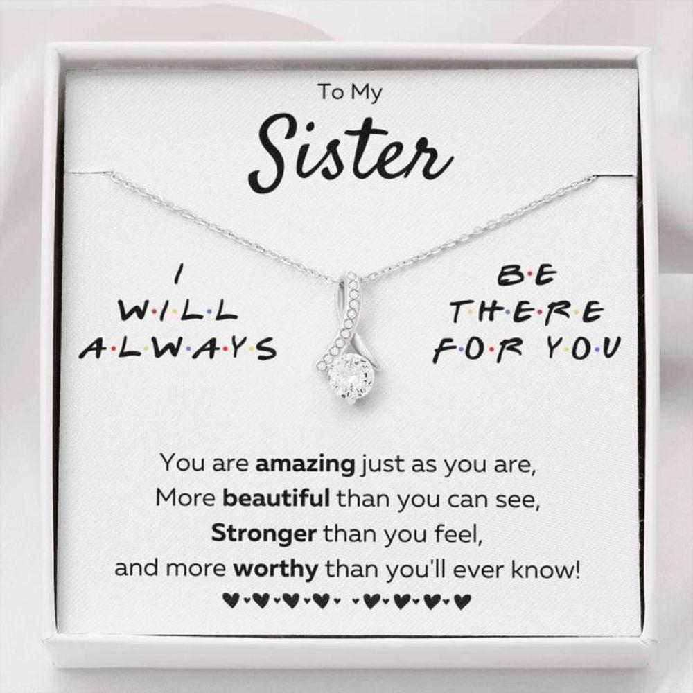 to-my-sister-necklace-there-for-you-just-as-you-are-alluring-beauty-necklace-gift-li-1627186306.jpg