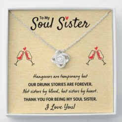 to-my-soul-sister-best-friend-necklace-gift-our-drunk-stories-are-forever-rd-1627186155.jpg