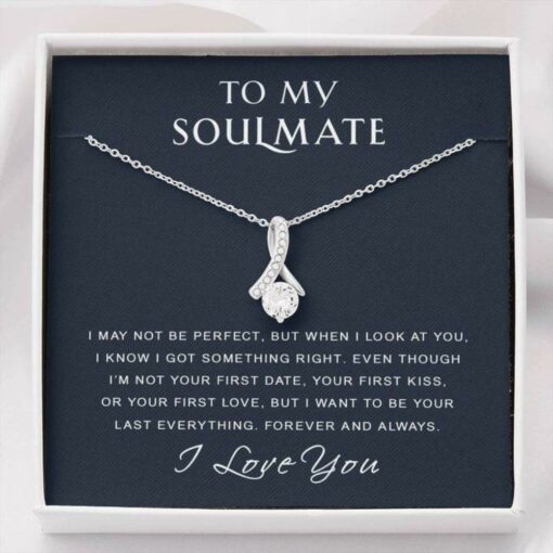 to-my-soulmate-necklace-gift-i-got-something-right-gift-for-girlfriend-future-wife-BQ-1627204357.jpg