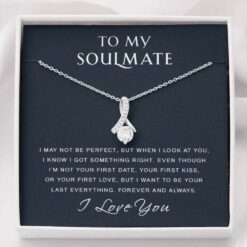 to-my-soulmate-necklace-i-got-something-right-gift-for-wife-girlfriend-future-wife-Rm-1627186514.jpg