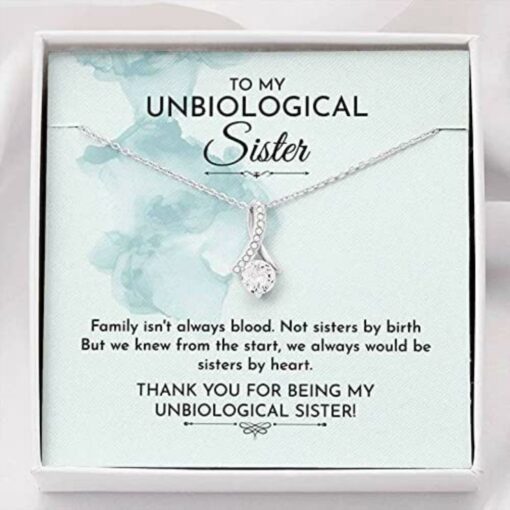 to-my-unbiological-sister-best-friend-necklace-family-isn-t-always-blood-Vv-1627115495.jpg