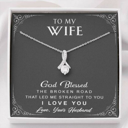 to-my-wife-necklace-gift-god-blessed-the-broken-road-Vf-1627186492.jpg