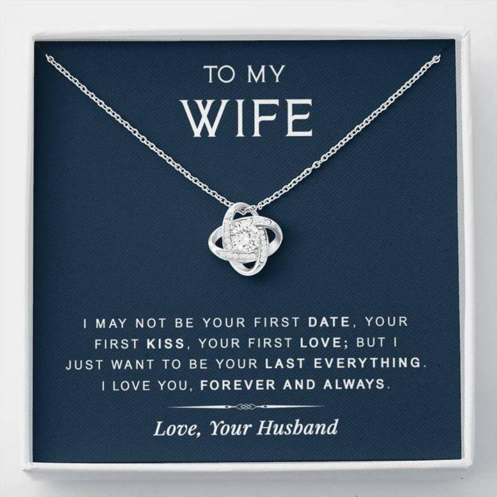 Wife Necklace, To My Wife Necklace Gift - Last Everything - Gift For Birthday, Anniversary