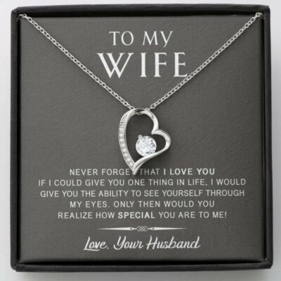 Wife Necklace, To My Wife Necklace Gift – Never Forget That I Love You – Anniversary, Birthday