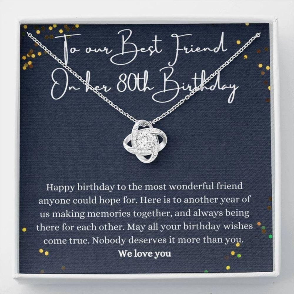 to our best friend on her 80th birthday gift necklace gift for 80 years old friend Wn 1629192276