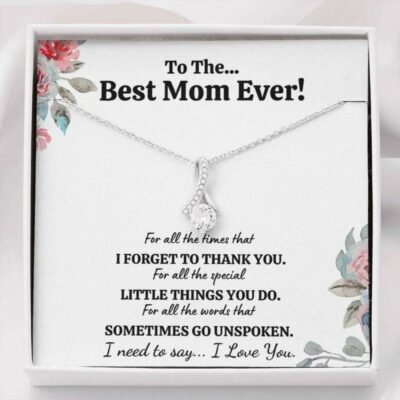 Mom Necklace, To The Best Mom Ever “For All” Alluring Beauty Necklace Gift