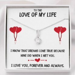 to-the-love-of-my-life-dreams-necklace-gift-XF-1627030968.jpg