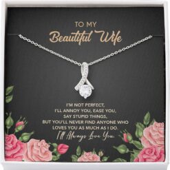 wife-necklace-gift-for-her-perfect-annoy-ease-say-stupid-love-much-always-gz-1626949211.jpg