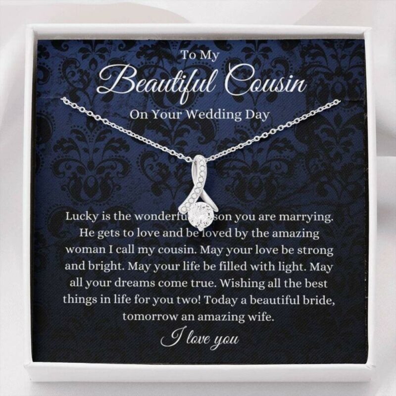 to-my-beautiful-cousin-on-your-wedding-day-necklace-gift-for-bride-uO-1630403649.jpg