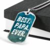 dad-dog-tag-best-papa-ever-dog-tag-military-chain-necklace-for-dad-dog-tag-At-1646377423.jpg