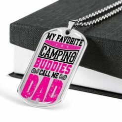 dad-dog-tag-custom-my-favorite-camping-buddies-call-me-dad-dog-tag-military-chain-necklace-dog-tag-PT-1646377474.jpg