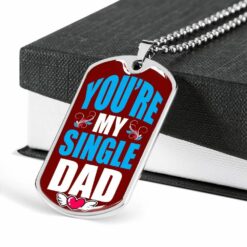 dad-dog-tag-custom-you-re-my-single-dog-tag-military-chain-necklace-gift-for-dad-dog-tag-eP-1646360040.jpg