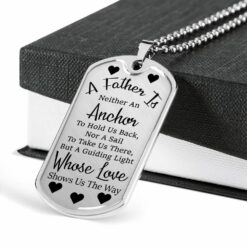 dad-dog-tag-gift-for-dad-a-father-is-neither-an-anchor-dog-tag-military-chain-necklace-pd-1646360041.jpg