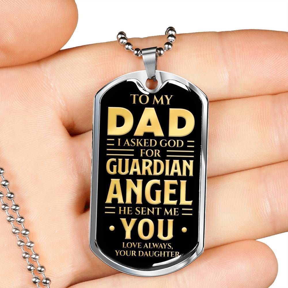 Dad Dog Tag Father's Day Gift, God Sent Me An Angel You Dog Tag Military Chain Necklace For Dad Dog Tag