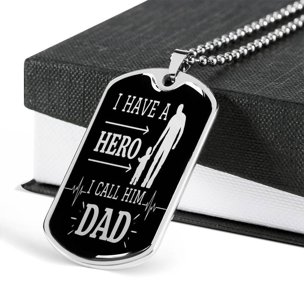 Dad Dog Tag Father's Day Gift, I Have A Hero Dog Tag Military Chain Necklace Gift For Daddy Dog Tag-1