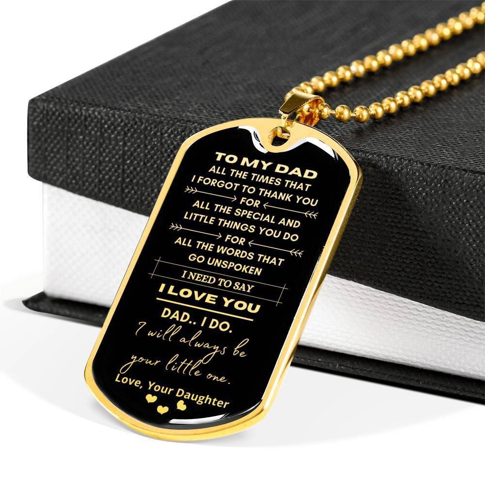 Dad Dog Tag Father's Day Gift, I Need To Say I Love You Dog Tag Military Chain Necklace For Dad Dog Tag