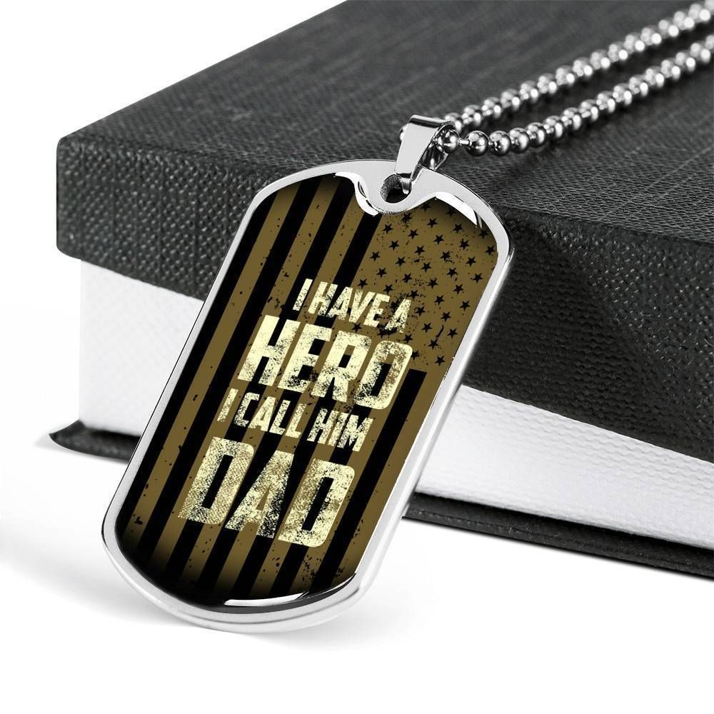 Dad Dog Tag Father's Day Gift, I've A Hero I Call Him Dad Dog Tag Military Chain Necklace For Dad