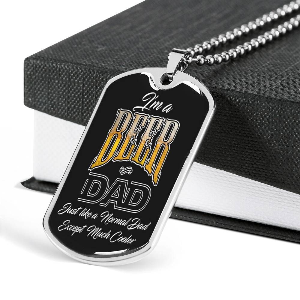 Dad Dog Tag Father's Day Gift, I'm A Beer Dad Dog Tag Military Chain Necklace Gift For Dad Beer Lovers Dog Tag