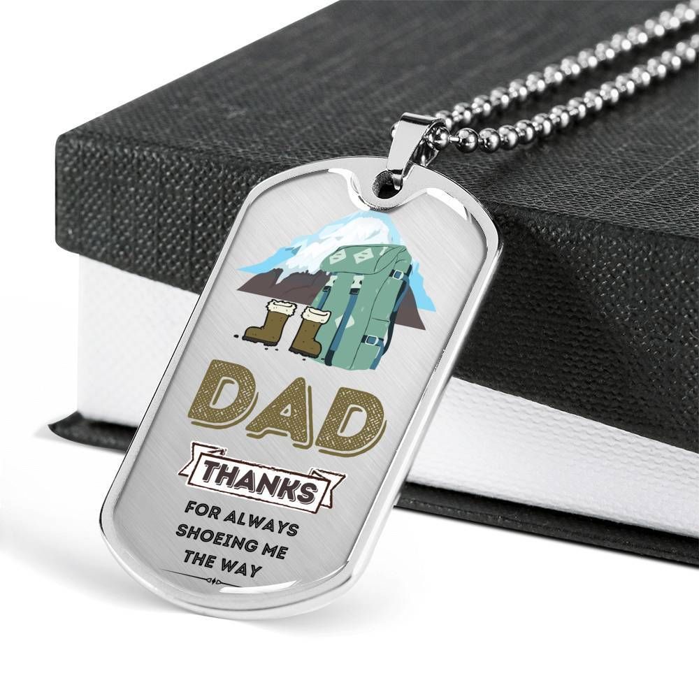 Dad Dog Tag Father's Day Gift, Mountain Travel Thanks For Always Shoeing Me Dog Tag Military Chain Necklace For Dad