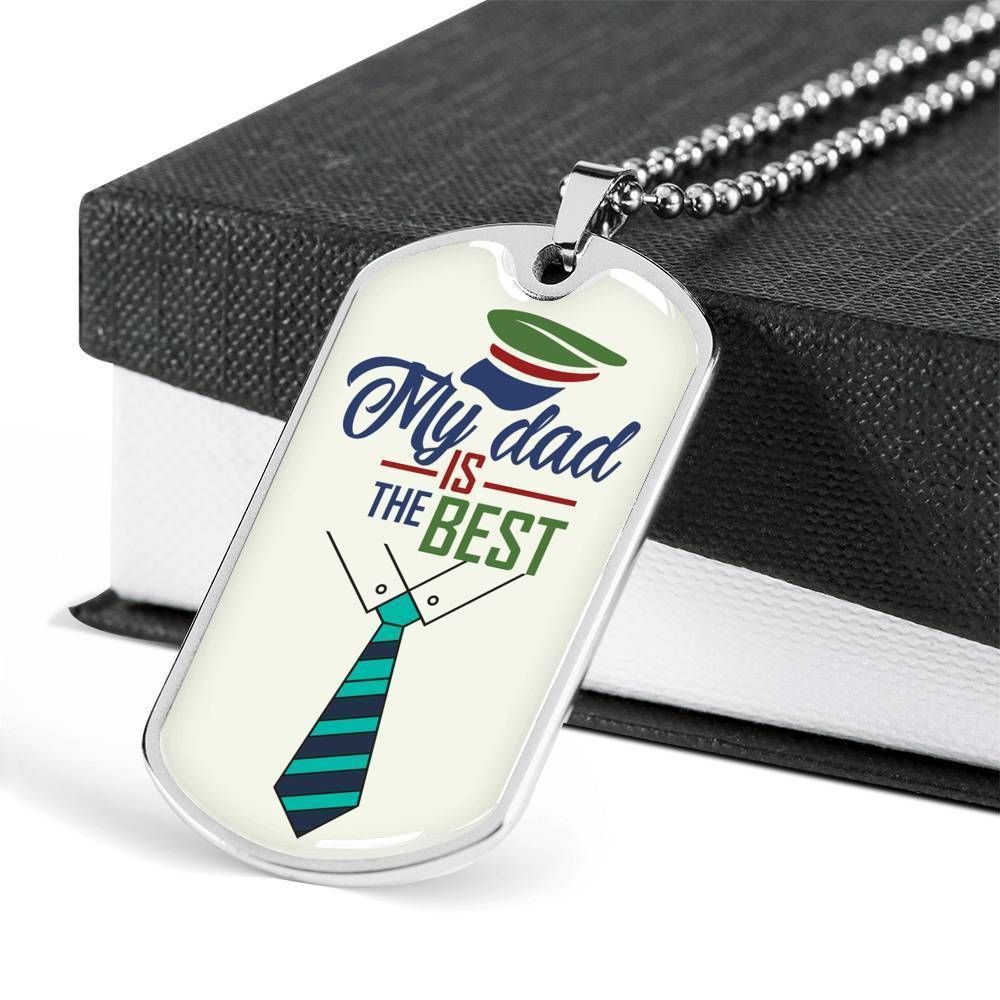 Dad Dog Tag Father's Day Gift, My Dad Is The Best Dog Tag Military Chain Necklace Gift For Daddy Dog Tag