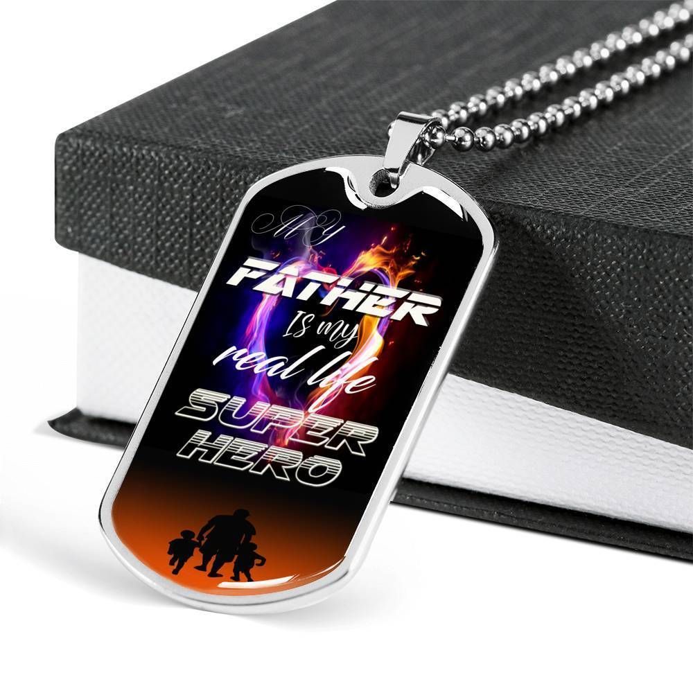 Dad Dog Tag Father's Day Gift, My Father Is My Real Life Super Hero Dog Tag Military Chain Necklace For Dad