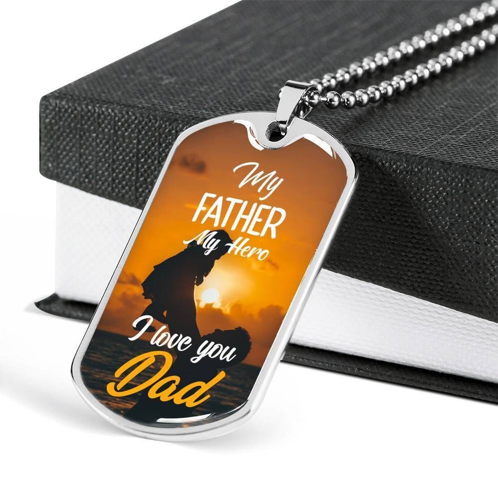 Dad Dog Tag Father's Day Gift, My Father My Hero I Love You Dog Tag Military Chain Necklace For Dad