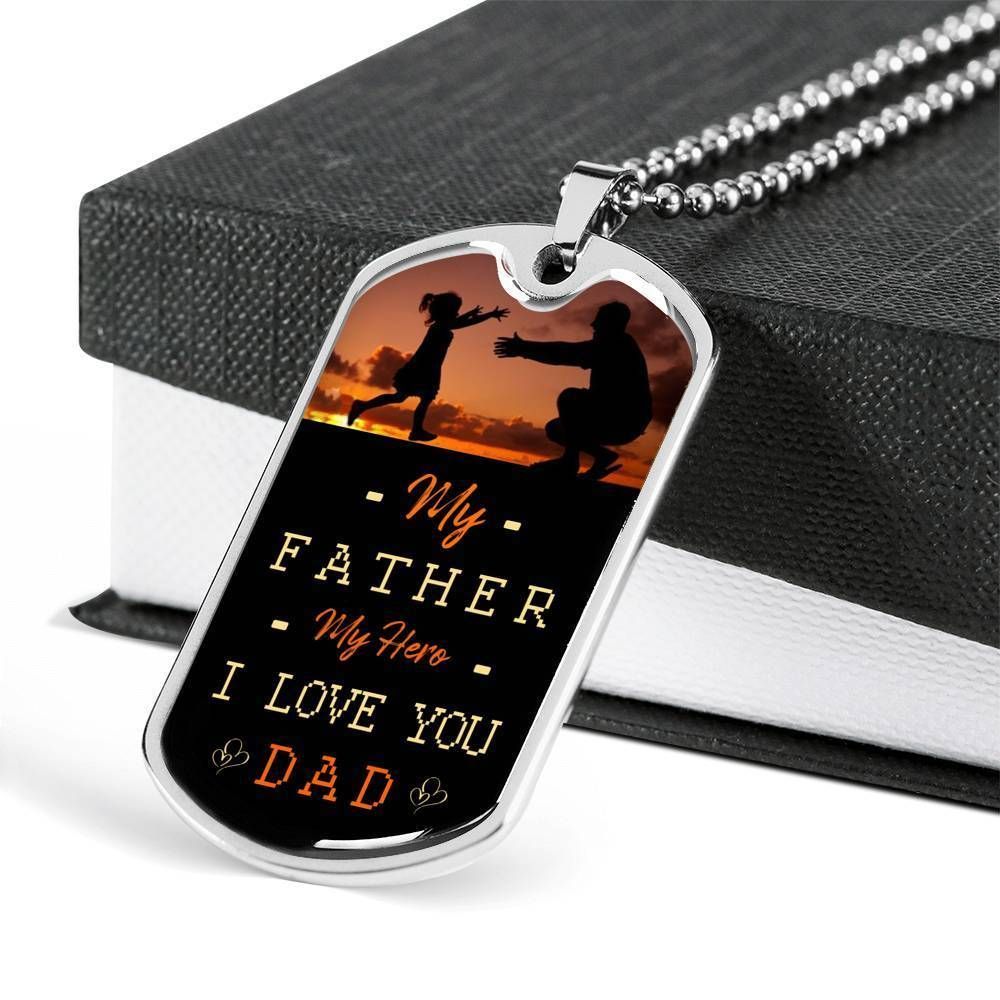 Dad Dog Tag Father's Day Gift, My Father My Hero I Love You Dog Tag Military Chain Necklace Gift For Dad