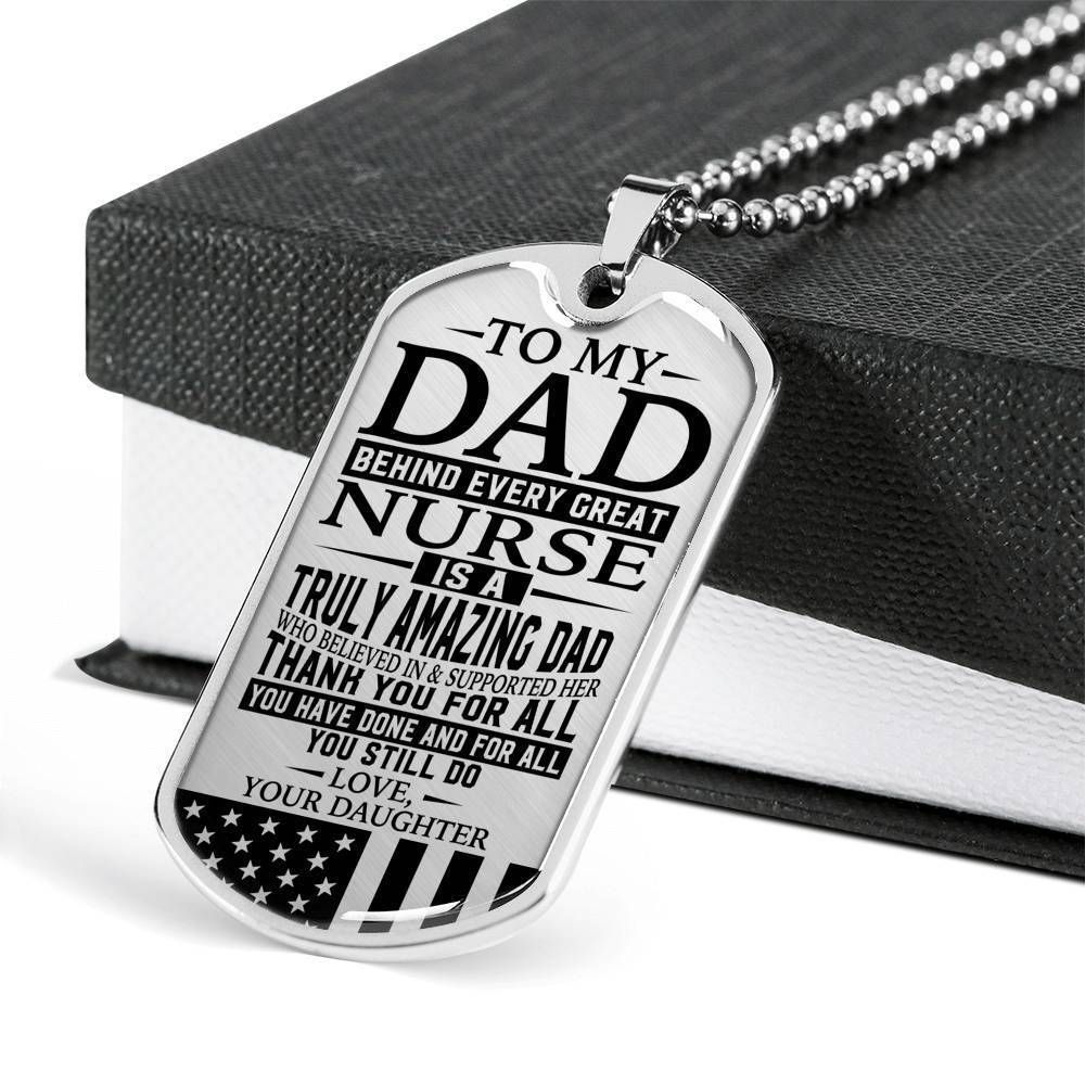 Dad Dog Tag Father's Day Gift, Nurse's Dad - Thank You For All You Do - Love Daughter Dog Tag Military Chain Custom Engraved